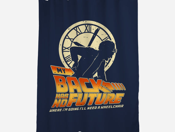 My Back Has No Future