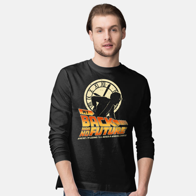 My Back Has No Future-Mens-Long Sleeved-Tee-retrodivision
