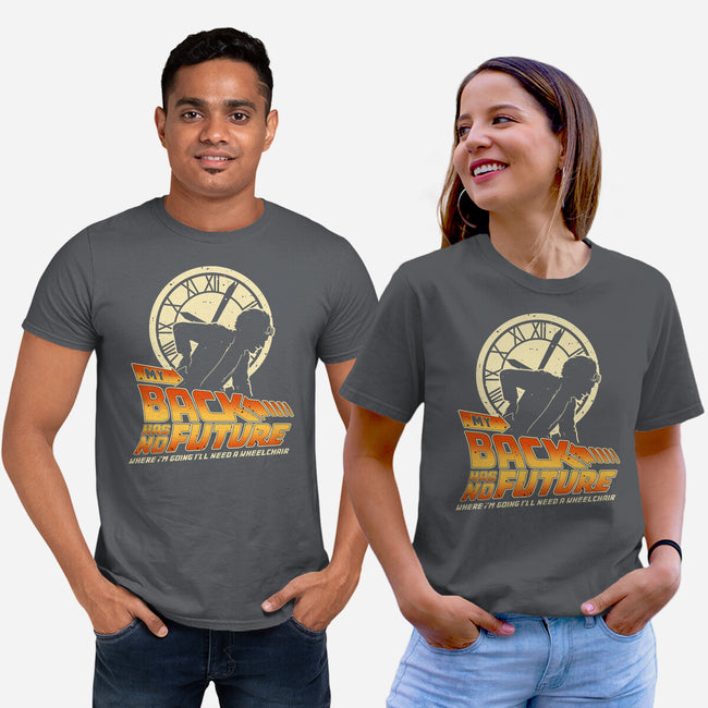 My Back Has No Future-Unisex-Basic-Tee-retrodivision