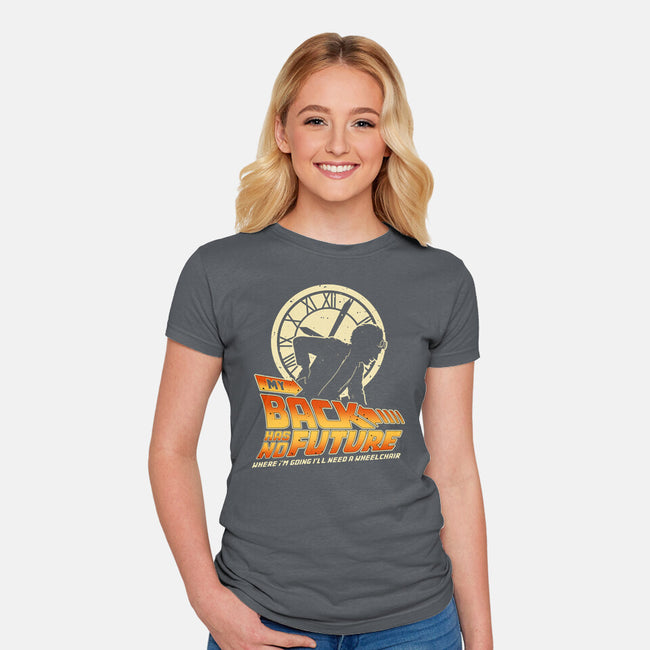 My Back Has No Future-Womens-Fitted-Tee-retrodivision