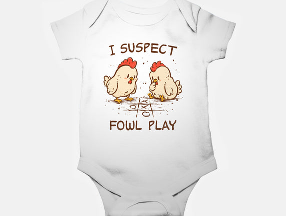 I Suspect Fowl Play