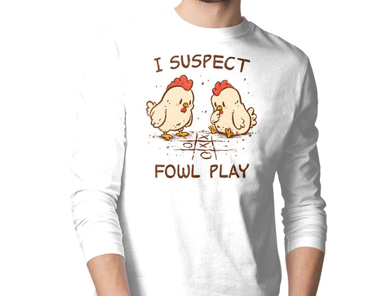I Suspect Fowl Play