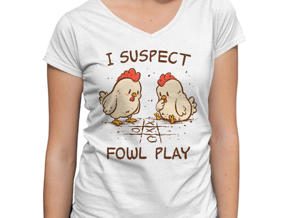 I Suspect Fowl Play