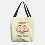 I Suspect Fowl Play-None-Basic Tote-Bag-kg07