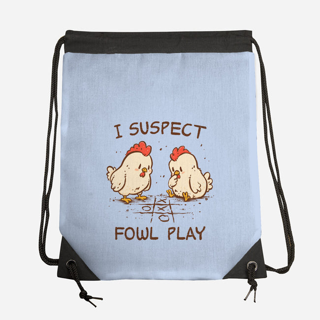 I Suspect Fowl Play-None-Drawstring-Bag-kg07