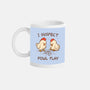 I Suspect Fowl Play-None-Mug-Drinkware-kg07