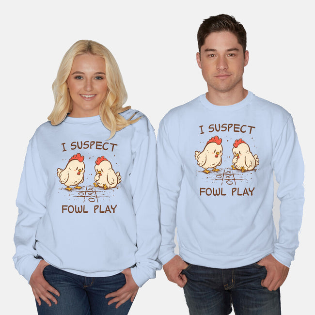 I Suspect Fowl Play-Unisex-Crew Neck-Sweatshirt-kg07