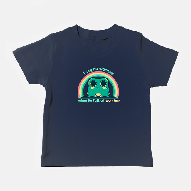 Full Of Worries-Baby-Basic-Tee-TechraNova