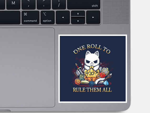 One Roll To Rule