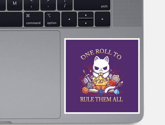 One Roll To Rule