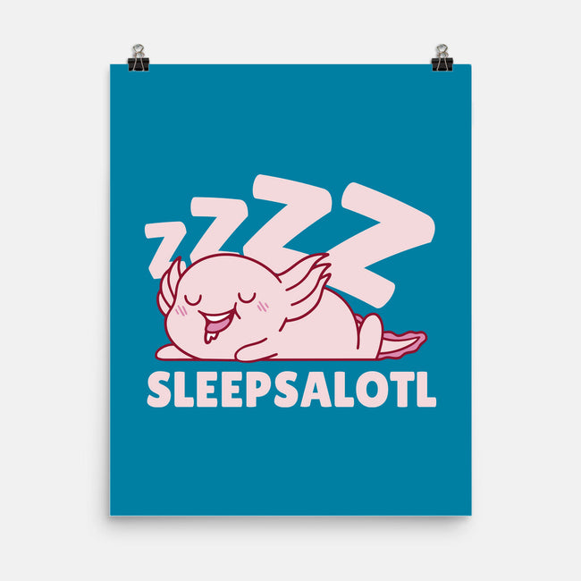 Sleepsalotl-None-Matte-Poster-brunopires