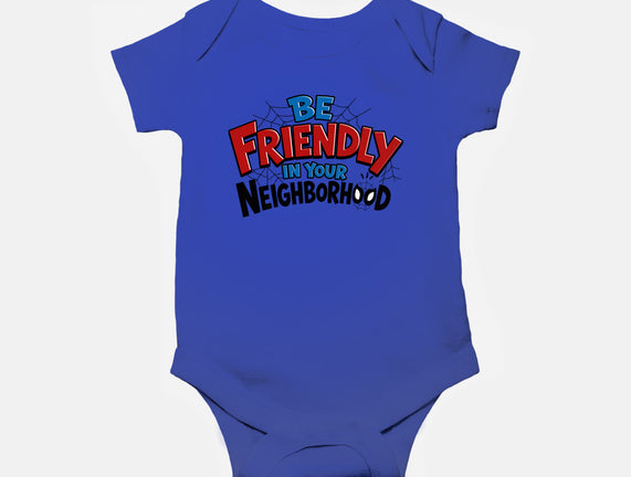 Be Friendly In Your Neighborhood