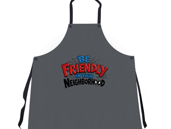 Be Friendly In Your Neighborhood