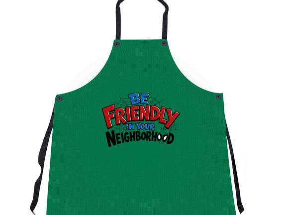 Be Friendly In Your Neighborhood