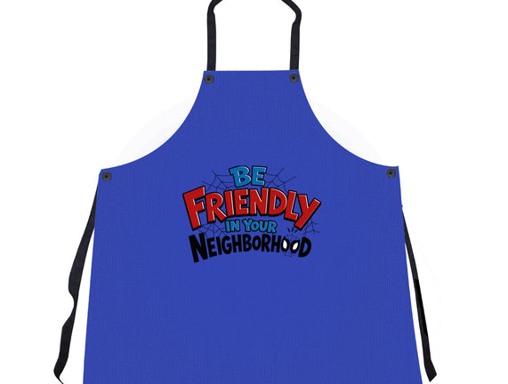 Be Friendly In Your Neighborhood