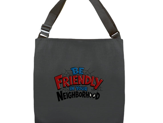 Be Friendly In Your Neighborhood
