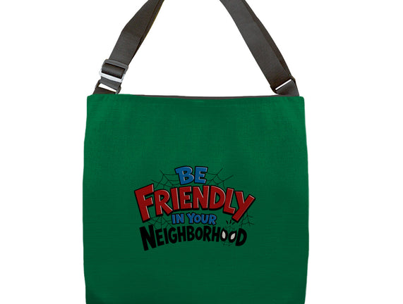 Be Friendly In Your Neighborhood