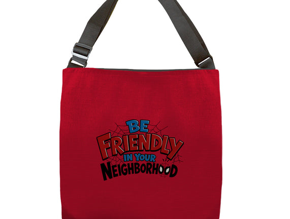 Be Friendly In Your Neighborhood