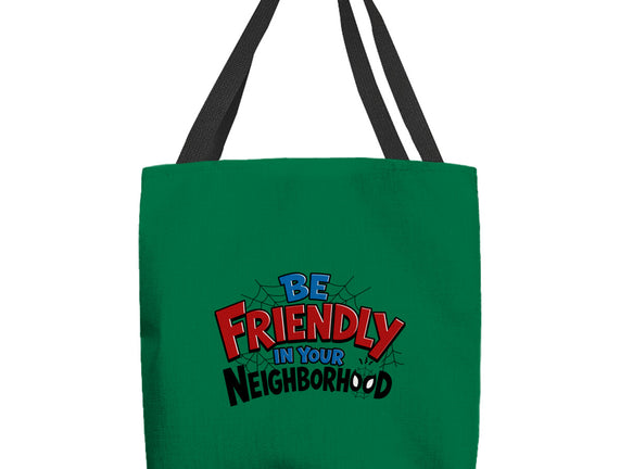 Be Friendly In Your Neighborhood