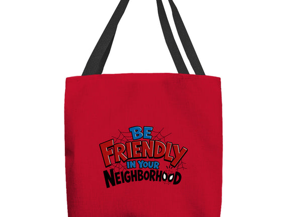 Be Friendly In Your Neighborhood