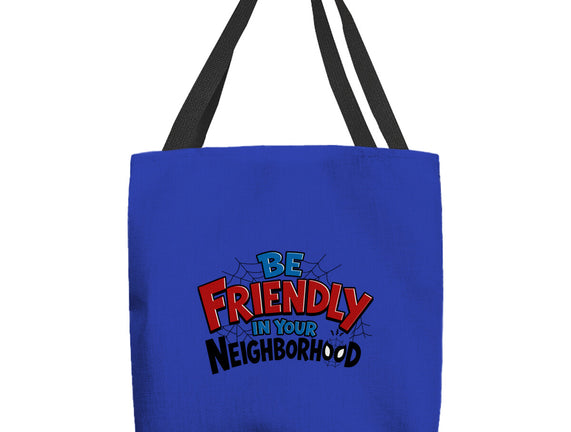 Be Friendly In Your Neighborhood