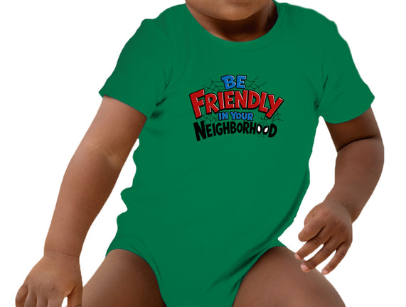 Be Friendly In Your Neighborhood