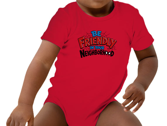 Be Friendly In Your Neighborhood