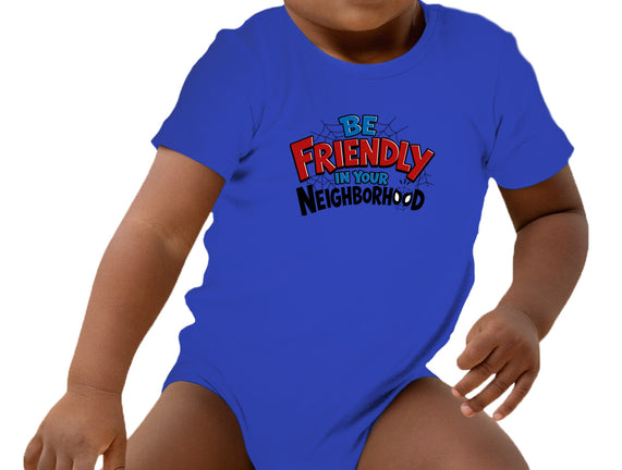 Be Friendly In Your Neighborhood