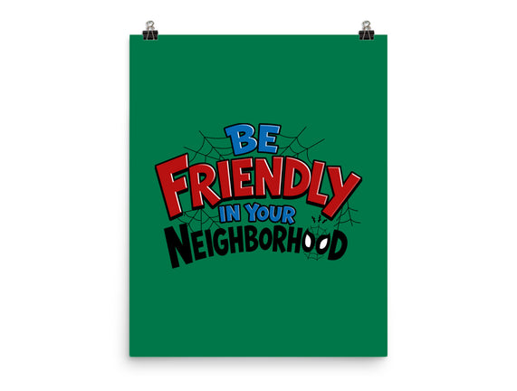 Be Friendly In Your Neighborhood