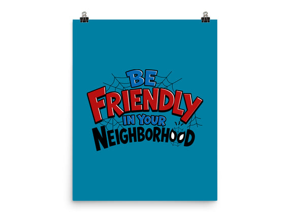 Be Friendly In Your Neighborhood