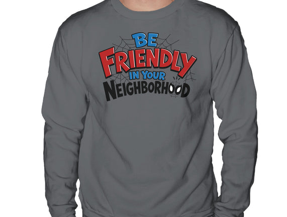 Be Friendly In Your Neighborhood