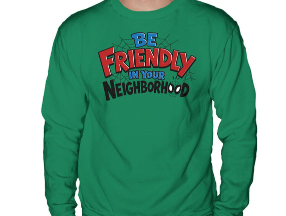 Be Friendly In Your Neighborhood