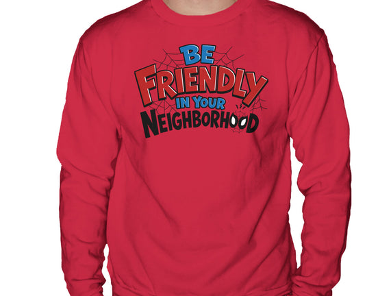 Be Friendly In Your Neighborhood