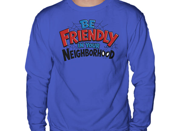 Be Friendly In Your Neighborhood