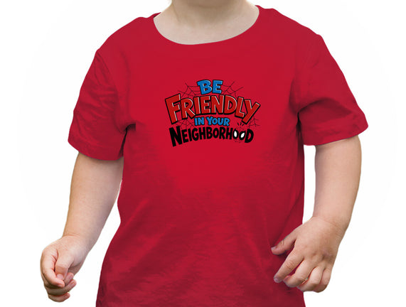 Be Friendly In Your Neighborhood