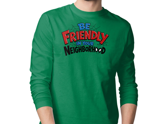 Be Friendly In Your Neighborhood