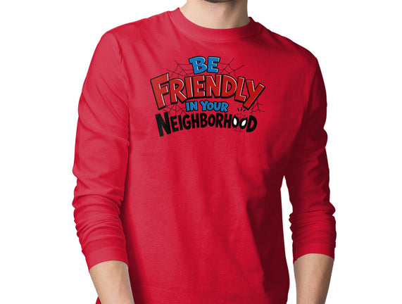 Be Friendly In Your Neighborhood