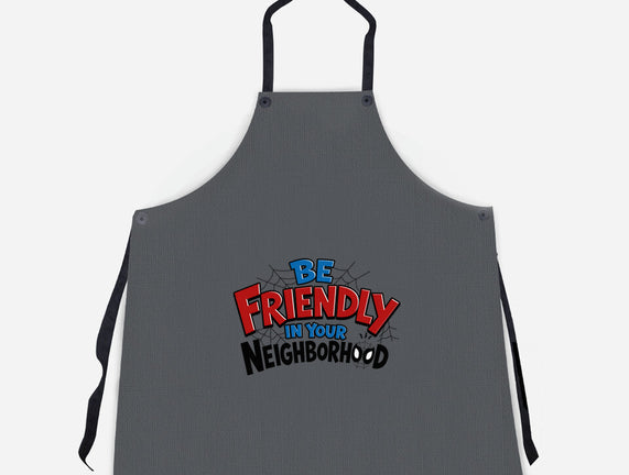 Be Friendly In Your Neighborhood