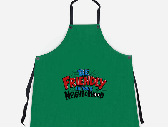 Be Friendly In Your Neighborhood