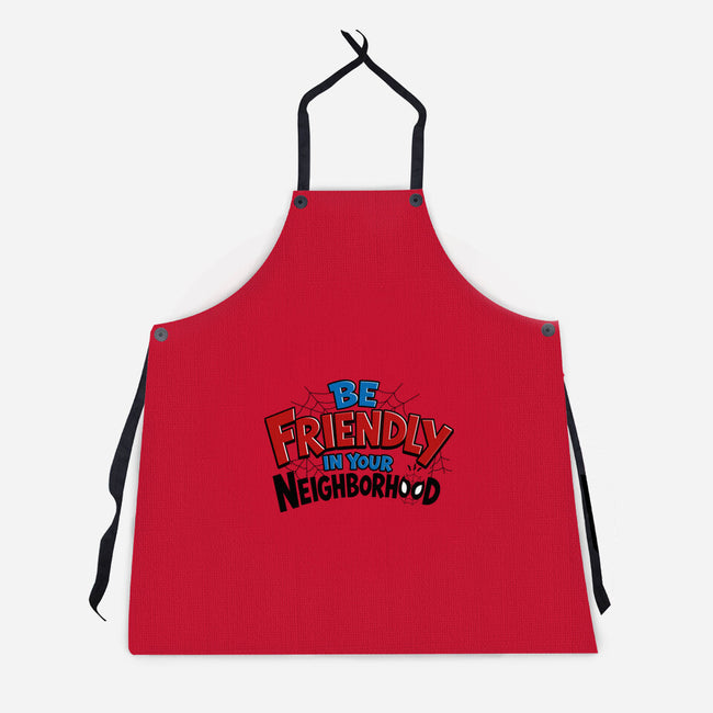 Be Friendly In Your Neighborhood-Unisex-Kitchen-Apron-Boggs Nicolas