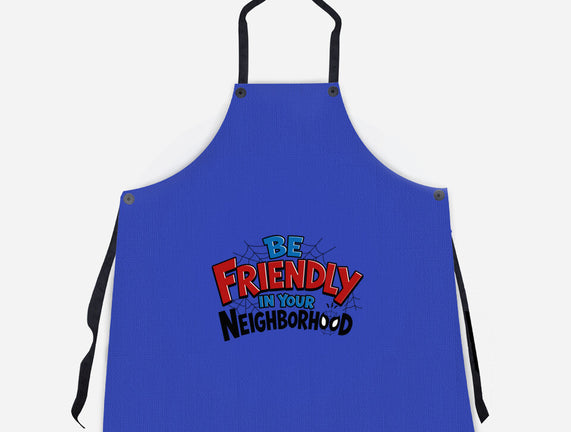 Be Friendly In Your Neighborhood