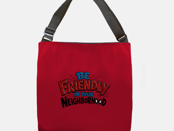 Be Friendly In Your Neighborhood