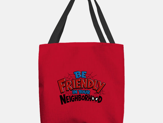 Be Friendly In Your Neighborhood
