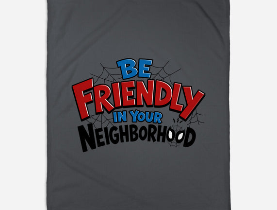 Be Friendly In Your Neighborhood