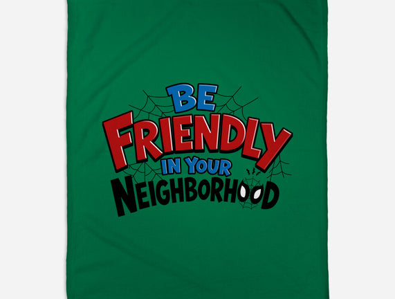 Be Friendly In Your Neighborhood