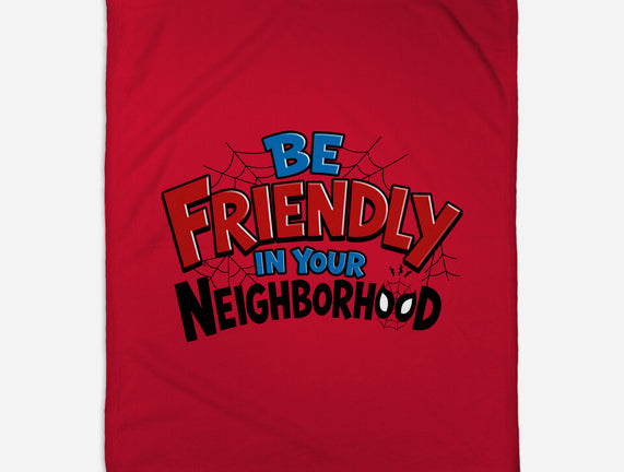 Be Friendly In Your Neighborhood