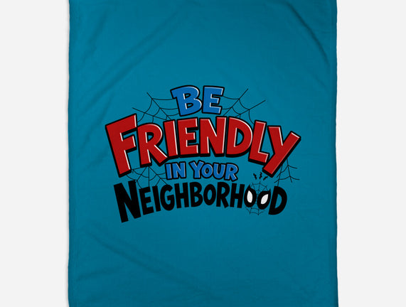 Be Friendly In Your Neighborhood