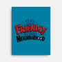 Be Friendly In Your Neighborhood-None-Stretched-Canvas-Boggs Nicolas