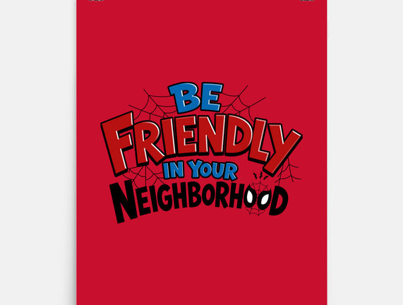 Be Friendly In Your Neighborhood