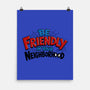Be Friendly In Your Neighborhood-None-Matte-Poster-Boggs Nicolas